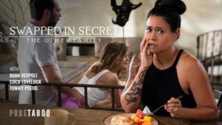 Pure Taboo Swapped In Secret The Other Family