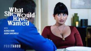 Pure Taboo What She Would Have Wanted